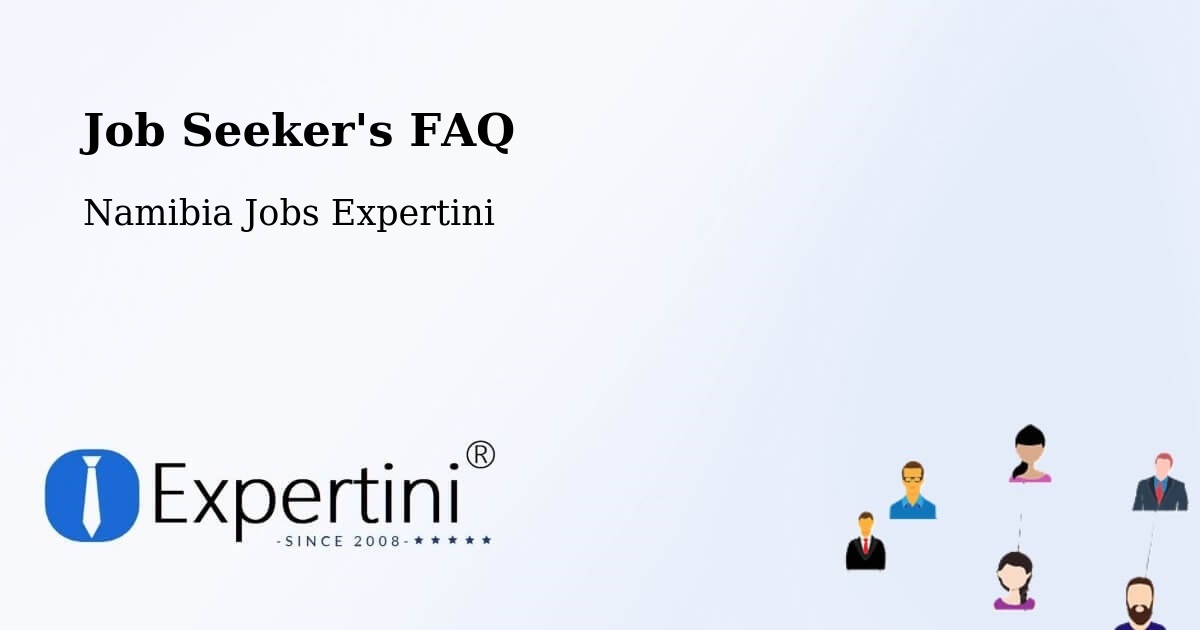 Job Seeker FAQ – Karibib - Namibia Jobs Expertini