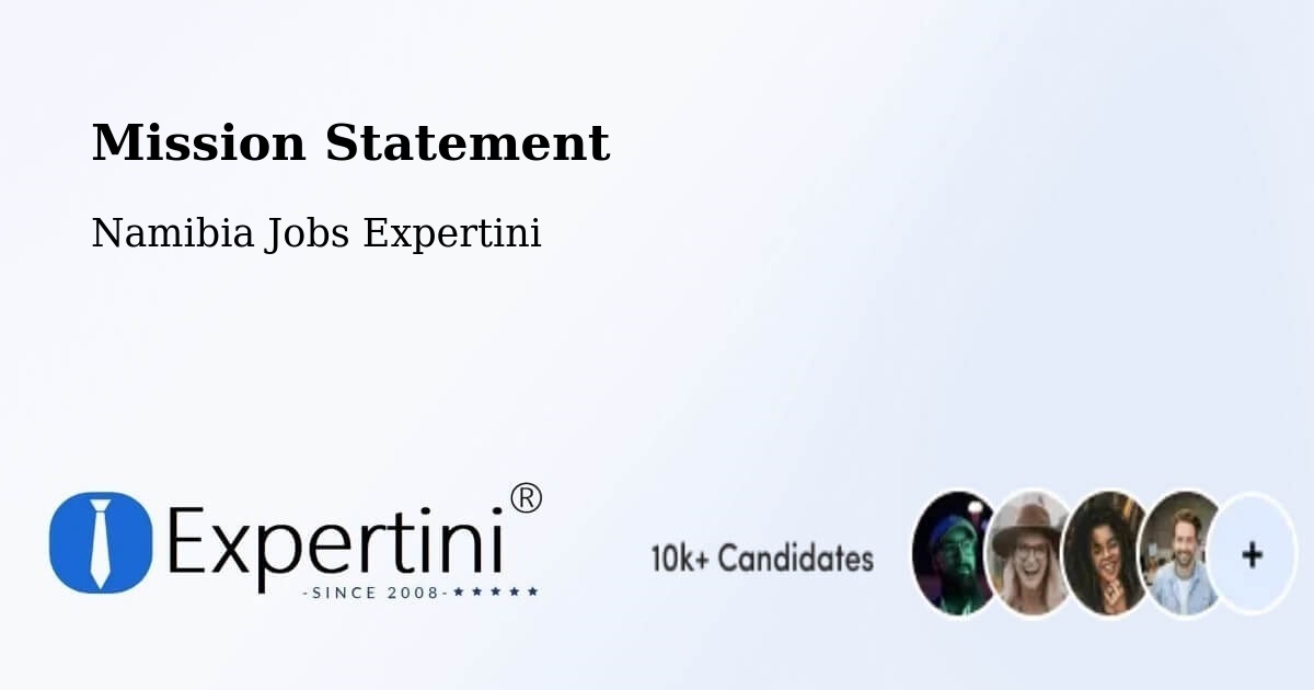 Corporate Mission – Karibib - Namibia Jobs Expertini
