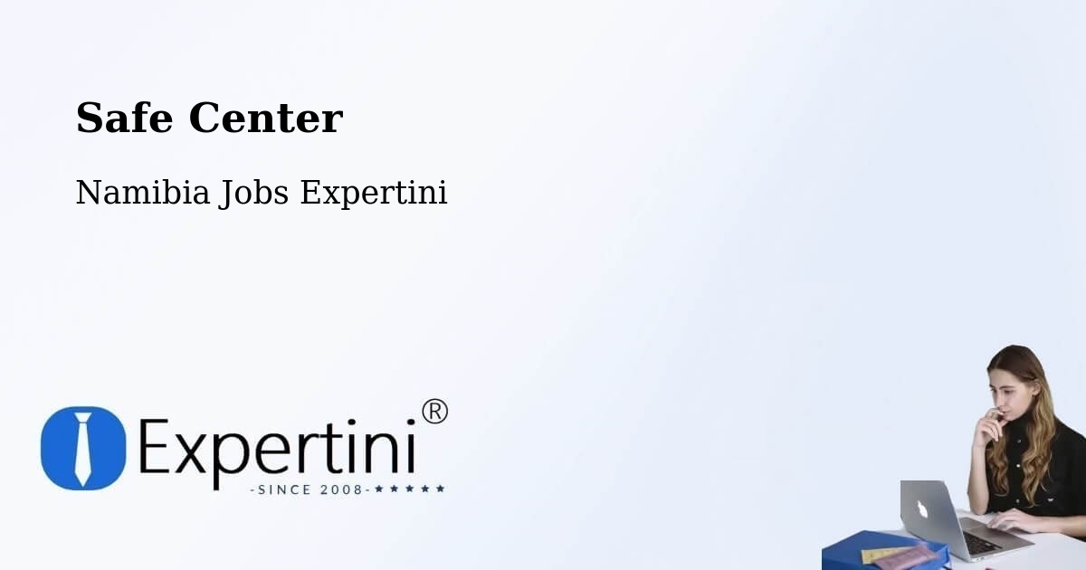 Safety Center – Karibib - Namibia Jobs Expertini